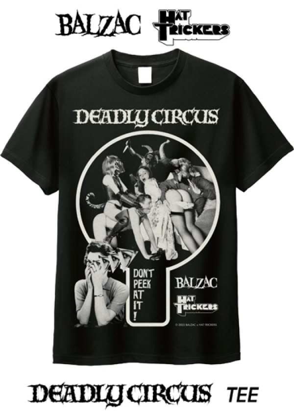 BALZAC & HAT TRICKERS 『DEADLY CIRCUS』 TEE - SHOCKER