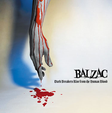 8月13日予約受付開始！BALZAC 1年半ぶりの最新作シングル『DARK BREAKERS RISE FROM THE HUMAN  BLOOD』初回生産8cmミニCDが出荷段階で完売につき、通常レギュラー12cmCDにて緊急追加決定！